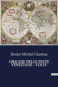 Origine Delle Feste Veneziane - Voliv