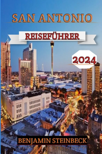 San Antonio Reiseführer 2024