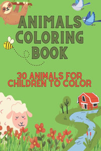 Animals Coloring Book: 30 animals for children to color