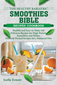 The Healthy Bariatric Smoothies Bible