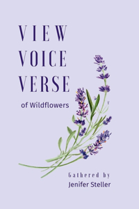 View, Voice, Verse of Wildflowers