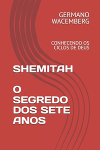 Shemitah - O Segredo DOS Sete Anos