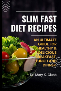 Slim Fast Diet Recipes