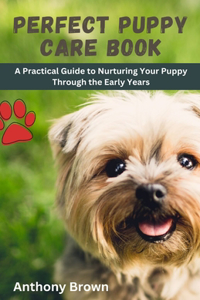 Perfect Puppy Care Book