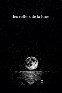 les reflets de la lune