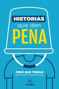 Historias que dan pena