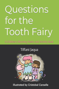 Questions for the Tooth Fairy