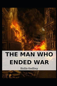 Man Who Ended War Illustrated