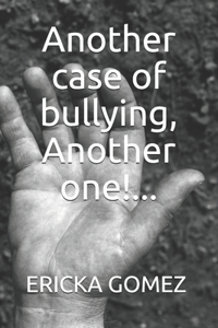 Another case of bullying, Another one!...