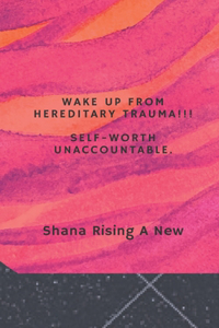 Wake Up from Hereditary Trauma!!!