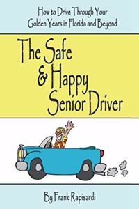 The Safe & Happy Senior Driver