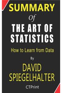 Summary of The Art of Statistics By David Spiegelhalter - How to Learn from Data