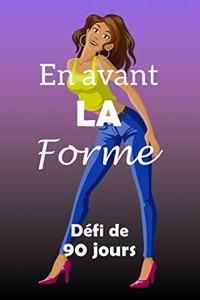 En avant la forme défi de 90 jours