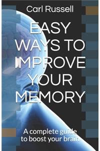 Easy Ways to Improve Your Memory