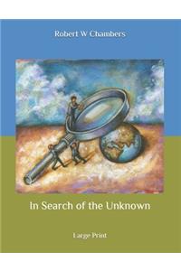 In Search of the Unknown