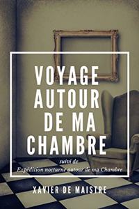 Voyage autour de ma Chambre