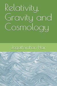 Relativity, Gravity and Cosmology