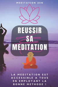 Reussir Sa Meditation