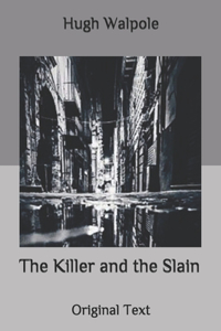 The Killer and the Slain: Original Text