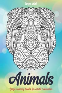 Large Coloring Books for Adults Relaxation - Animals - Large Print