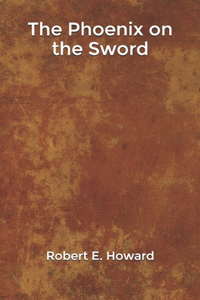 The Phoenix on the Sword