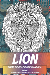 Livre de coloriage Mandala - Relaxation et soulagement du stress - Animal - Lion
