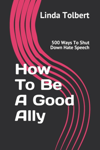 How To Be A Good Ally