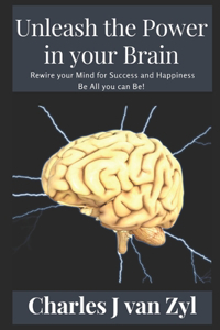 Unleash the Power in your Brain