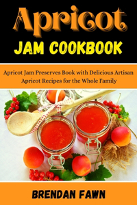 Apricot Jam Cookbook