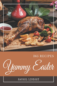 365 Yummy Easter Recipes