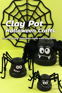 Clay Pot Halloween Crafts