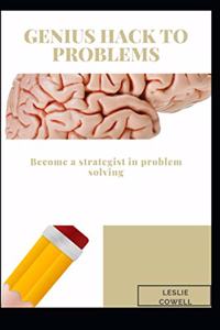 Genius Hack to Problems