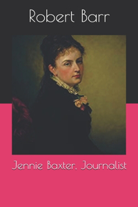 Jennie Baxter, Journalist