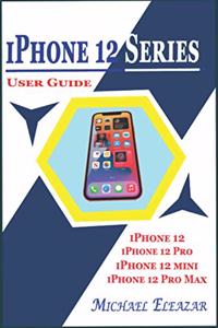 iPhone 12 Series User Guide