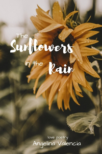 The Sunflowers in the Rain