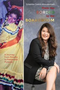 From the Border to the Boardroom