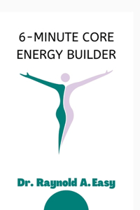 6-Minute Core Energy Builder