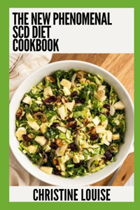 New Phenomenal SCD Diet Cookbook