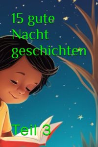 15 gute Nacht geschichten
