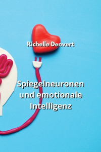 Spiegelneuronen und emotionale Intelligenz