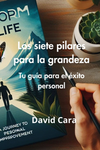 Los siete pilares para la grandeza