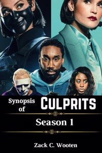 Synopsis of Culprits Season 1