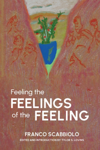 Feeling the Feelings of the Feeling