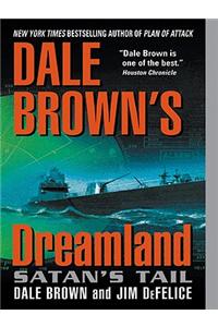 Dale Brown's Dreamland: Satan's Tail