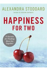 Happiness for Two