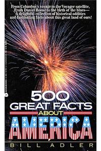 500 Great Facts to Know about America