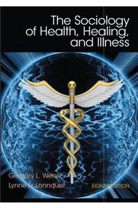 Sociology of Health, Healing, and Illness