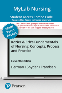 Mylab Nursing with Pearson Etext -- Combo Access Card -- For Kozier & Erb's Fundamentals of Nursing