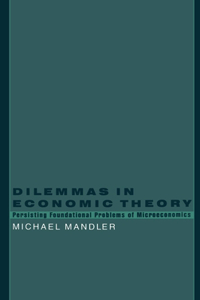 Dilemmas in Economic Theory