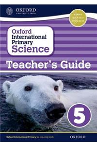 Oxford International Primary Science Stage 5: Age 9-10 Teacher's Guide 5